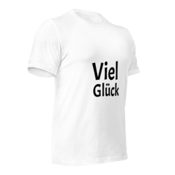 T-Shirt Viel Glück