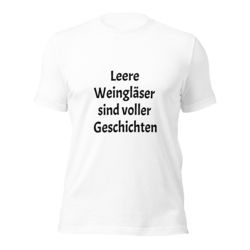 T-Shirt Leere Weingläser sind voller Geschichten