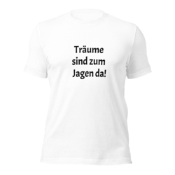 T-Shirt Träume sind zum Jagen da