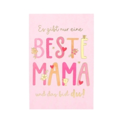 Es gibt nur eine beste Mama und das