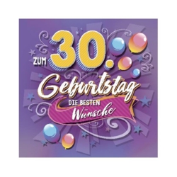 Geburtstagskarte Zum 30. Geburtstag die besten Wünsche 
