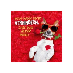 Geburtstagskarte Man kann nicht verhindern dass man  