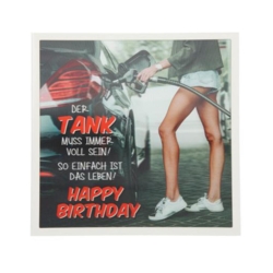 Geburtstagskarte Der Tank muss immer voll sein So  