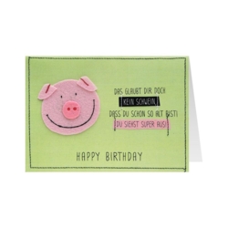 Geburtstagskarte Das glaubt dir doch kein Schwein