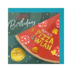 Geburtstagskarte  Happy Birthday  Hauptsache Pizza und Wlan  Ein Stück vom Glück für dich      