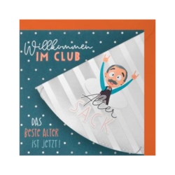 Geburtstagskarte  Willkommen im Club  Alter Sack  Das beste Alter ist jetzt      