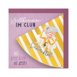 Geburtstagskarte  Willkommen im Club  Alte Schachtel  Das beste Alter ist jetzt      