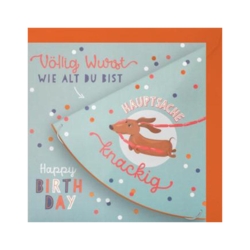 Geburtstagskarte  Völlig Wurst wie alt du bist  Hauptsache knackig  Happy Birthday      