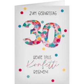 Geburtstagskarte Konfetti 30 Heute soll Konfetti Regnen