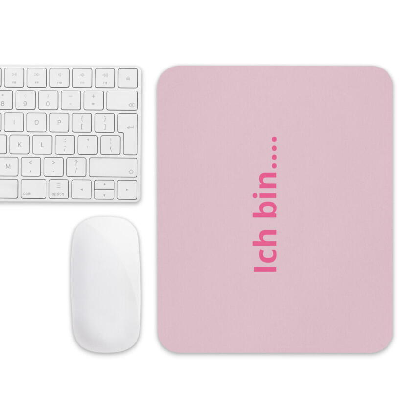 Mousepad Ich bin Pink
