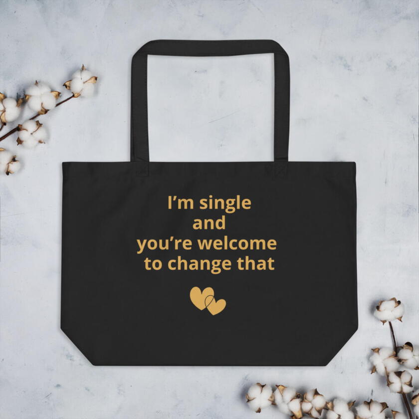Tote Bag Je suis célibataire et tu peux changer ça