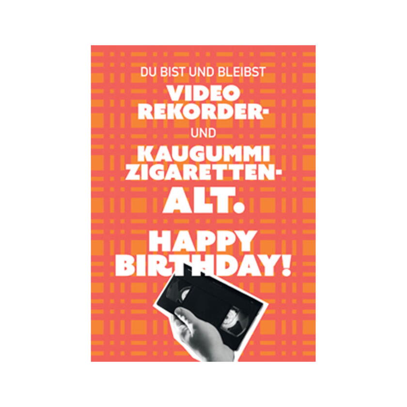 Geburtstagskarte Videorekorder- und Kaugummizigaretten