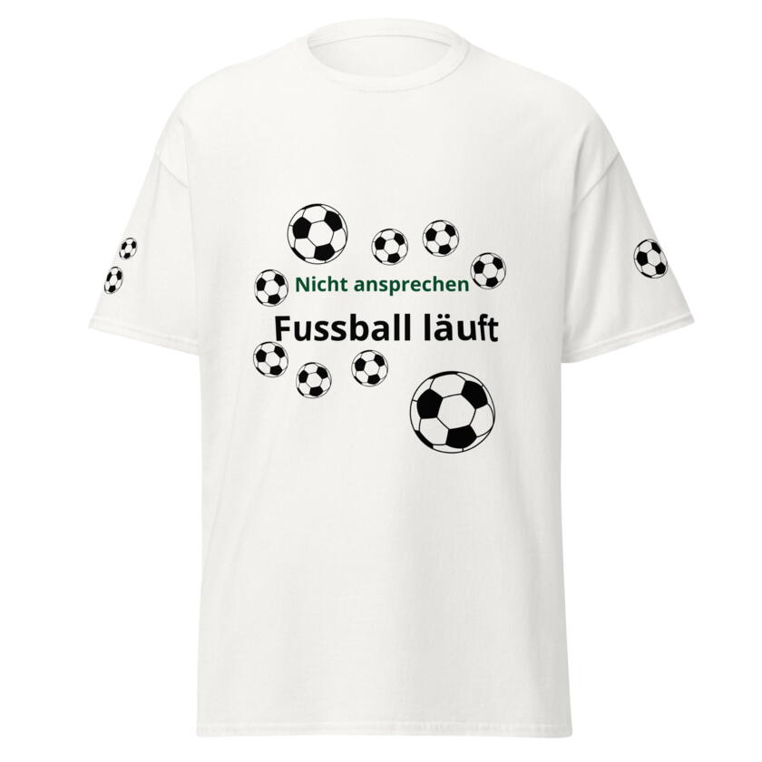 T-Shirt Nicht ansprechen Fussball läuft