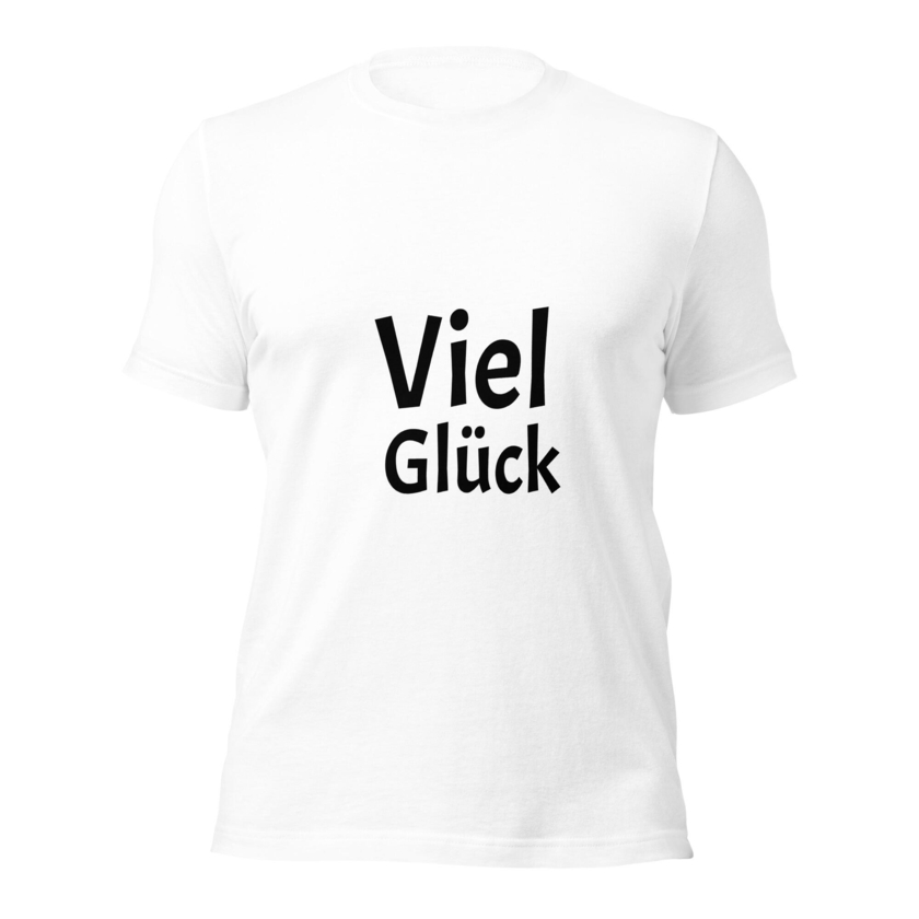 T-Shirt  Viel Glück