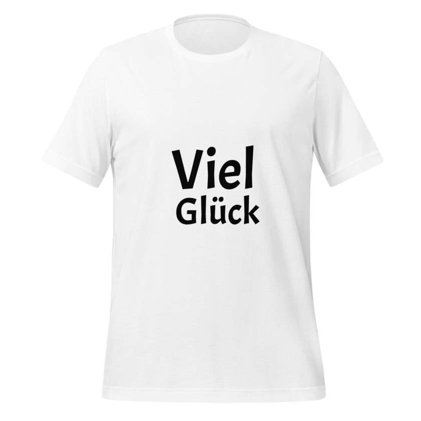 T-Shirt Viel Glück