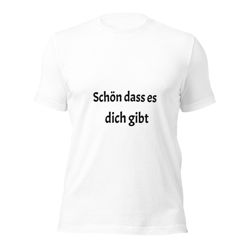 T-Shirt Schön dass es dich gibt