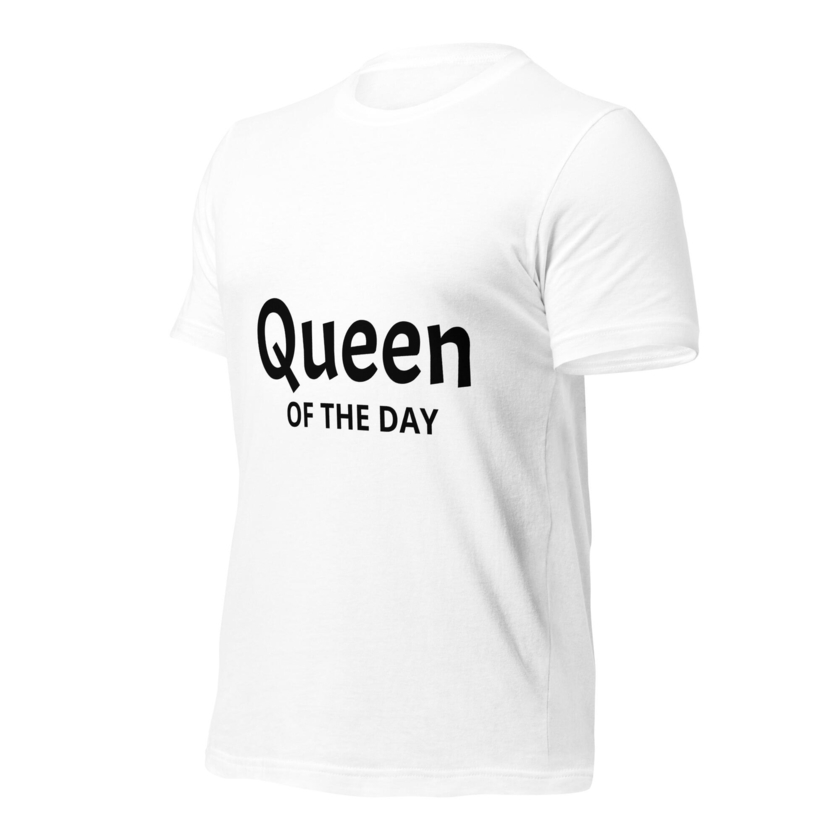 T-Shirt QUEEN OF THE DAY