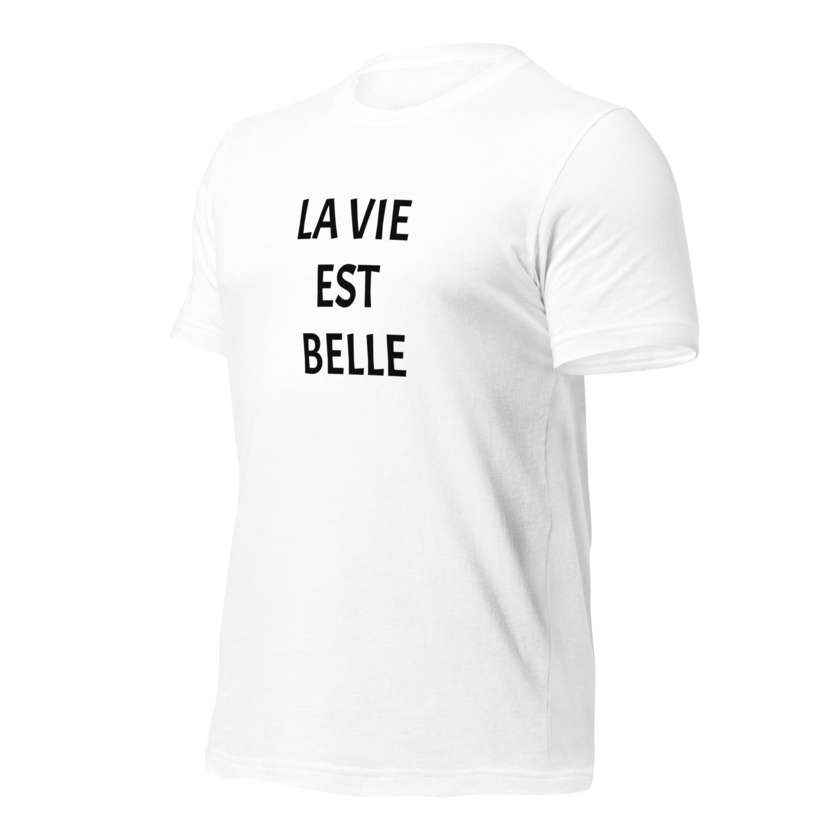 T-Shirt LA VIE EST BELLE