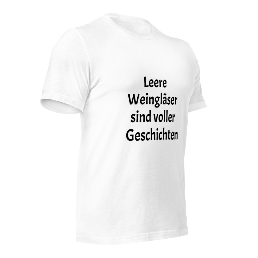 T-Shirt Leere Weingläser sind voller Geschichten