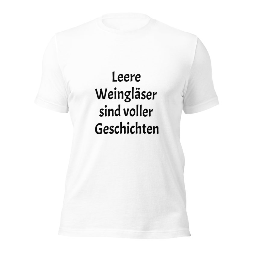 T-Shirt Leere Weingläser sind voller Geschichten