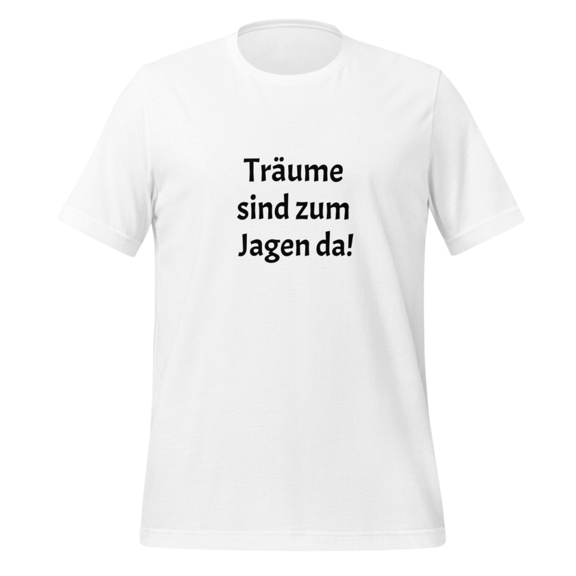 T-Shirt Träume sind zum Jagen da