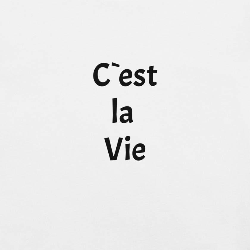 T-Shirt C`est la Vie