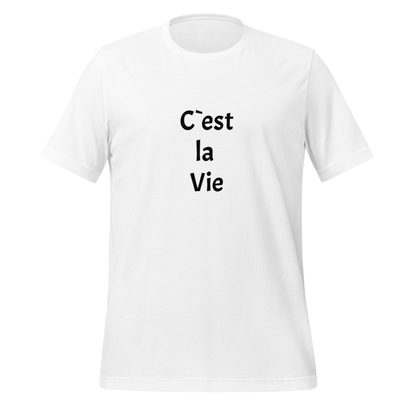 T-Shirt C`est la Vie