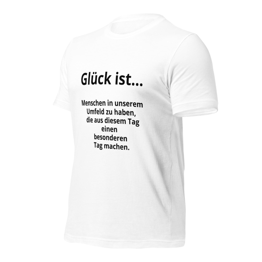 T-Shirt Glück ist