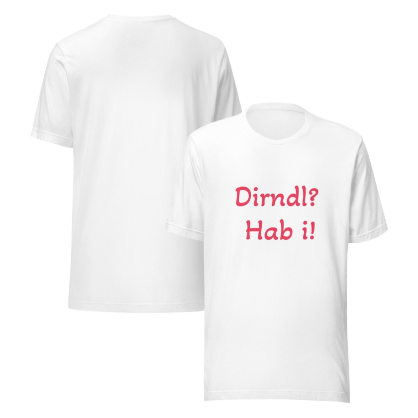 T-Shirt Dirndl? Hab i!