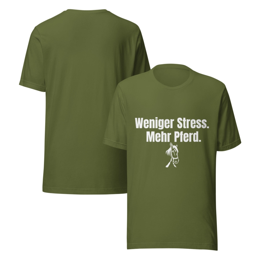 T-shirt Weniger Stress. Mehr Pferd.