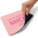 Mousepad Schön dass es MICH gibt Pink