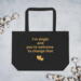 Tote Bag I’m single and you’re welcome to change that