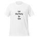 T-Shirt Let the Party be Gin