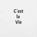 T-Shirt C`est la Vie