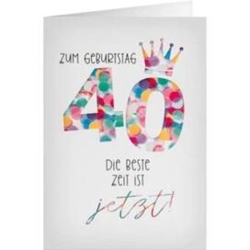 Geburtstagskarte Konfetti 40 Die beste zeit ist jetzt